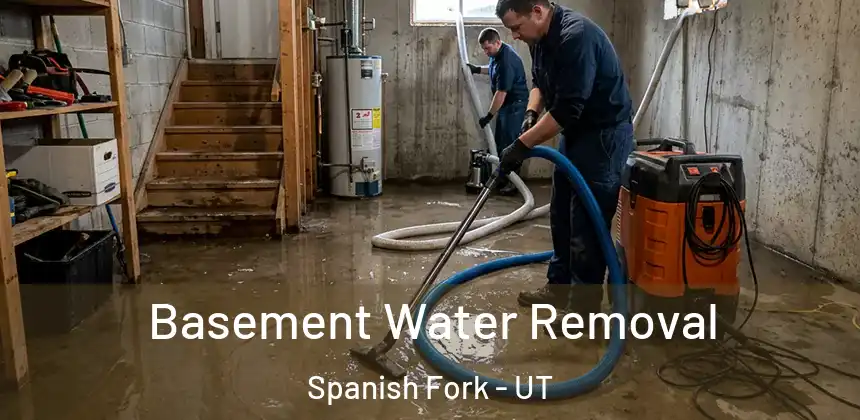 Basement Water Removal Spanish Fork - UT