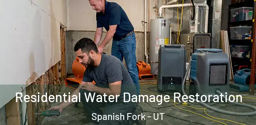 Residential Water Damage Restoration Spanish Fork - UT
